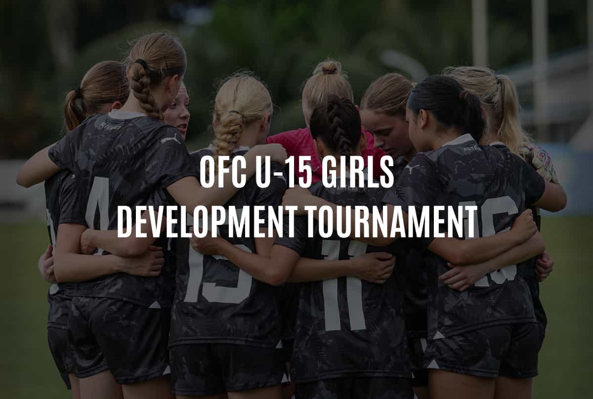 New Zealand to Take Part in OFC U-15 Girls Youth Development Tournament Next Month