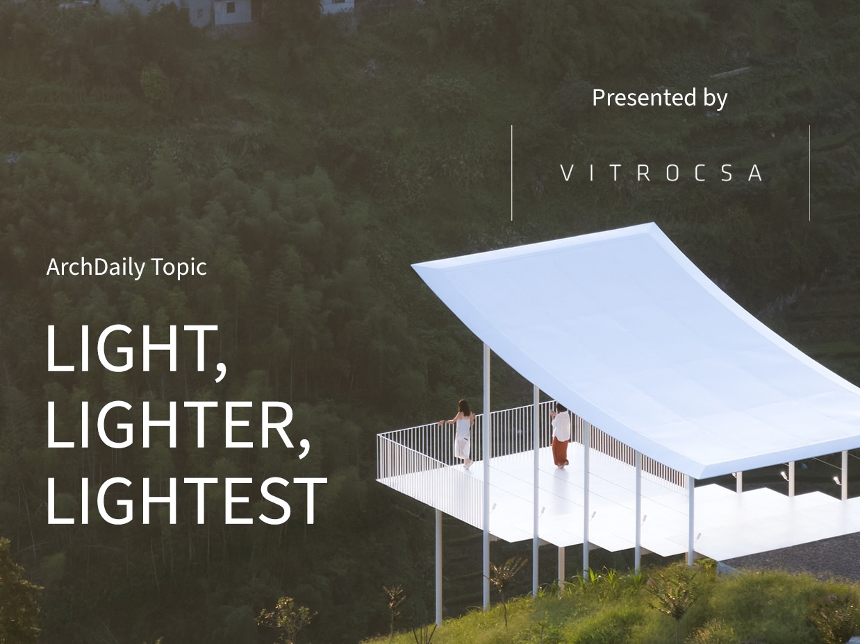 Light, Lighter, Lightest: ArchDaily’s April Editorial Focus