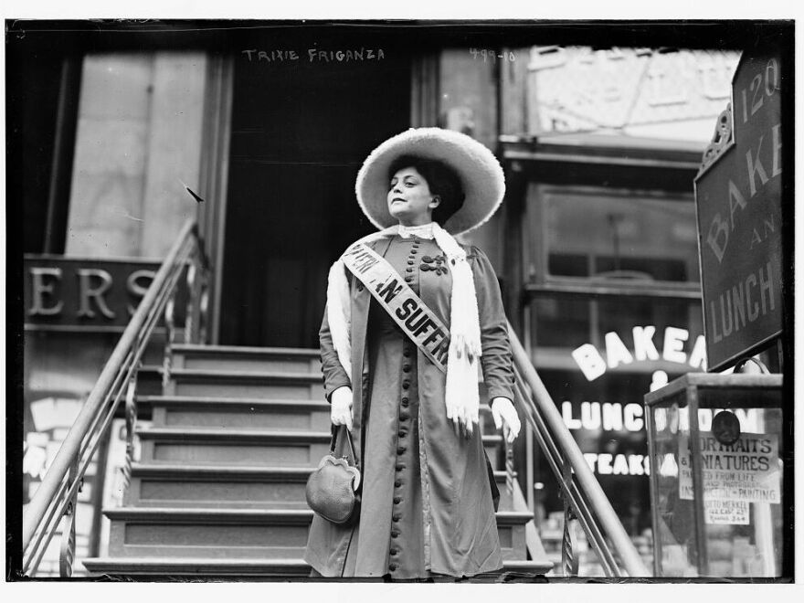 Trixie Friganza, the possible inspiration for Katie Casey in "Take Me Out to the Ball Game," was both a vaudeville star and a women's rights activist. She was not, however, much of a baseball fan.