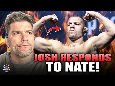 Josh Responds to Nate Diaz