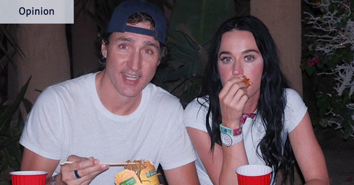I want to wish Justin Trudeau’s happiness, but his midlife crisis with Katy Perry is whiplash inducing