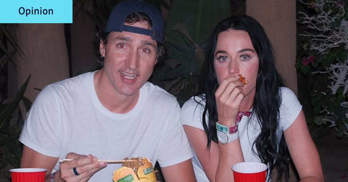 I want to wish Justin Trudeau’s happiness, but his midlife crisis with Katy Perry is whiplash inducing