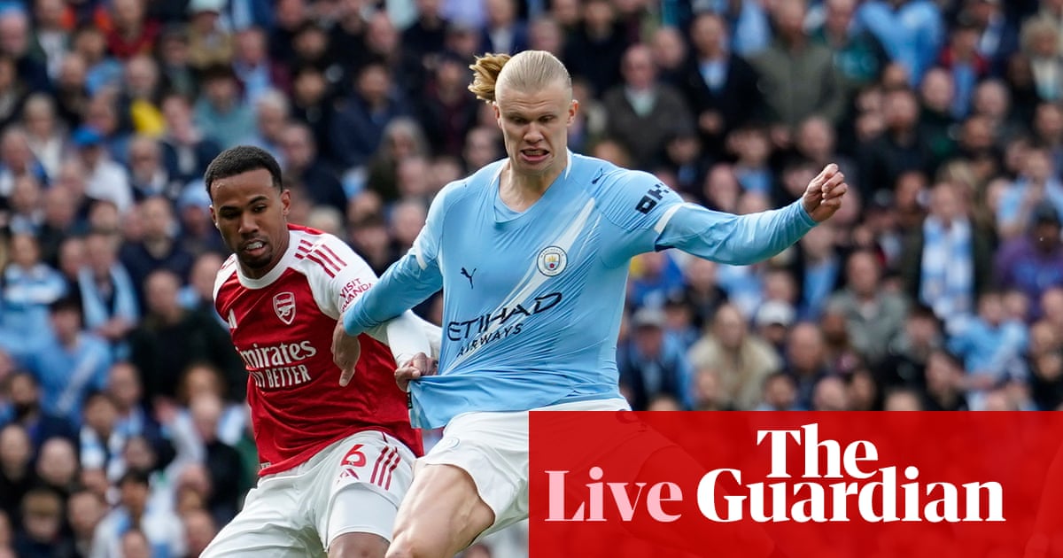 Manchester City v Arsenal: Premier League – live | Premier League