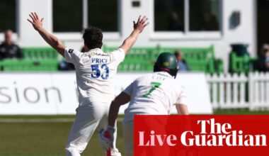 County cricket day four: Leicestershire v Sussex, Somerset v Notts and more – live | County Championship