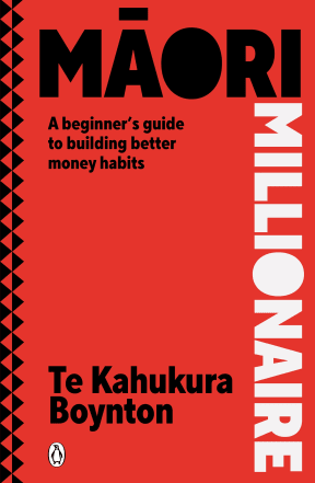 Te Kahukura Boynton is the founder of Māori Millionaire.