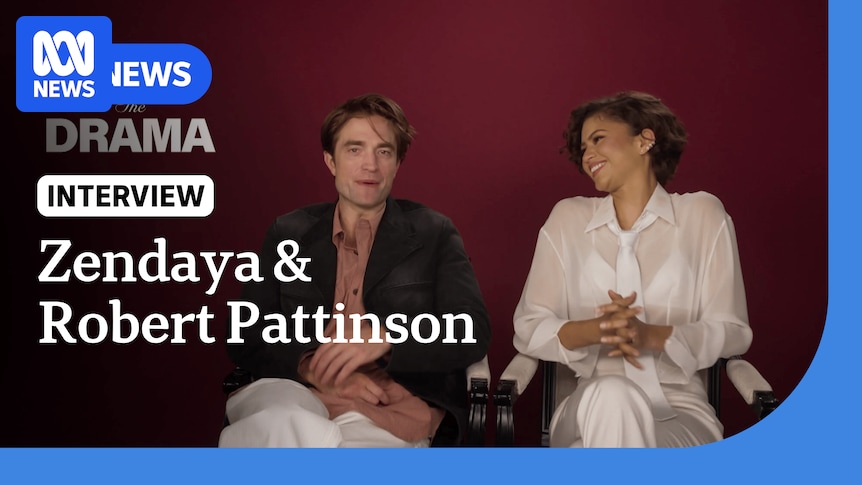 VIDEO: Zendaya and Robert Pattinson star in new film The Drama - Australian Broadcasting Corporation