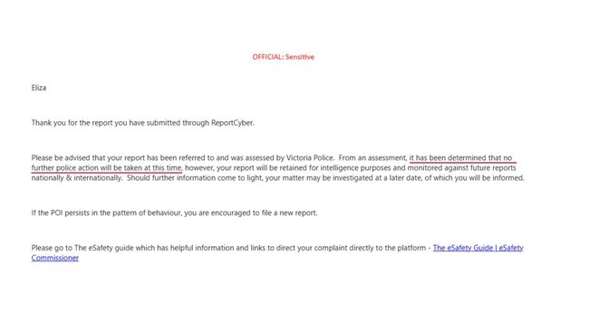 Victoria Police told Cowley there was nothing they could do.