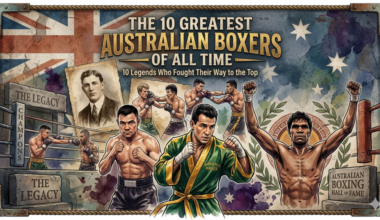 The 10 Greatest Australian Boxers of All Time