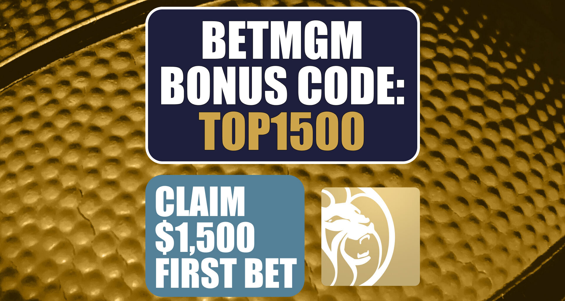 BetMGM Bonus Code TOP1500: Get $1,500 Bonus for Any MLB, NBA Playoffs Game