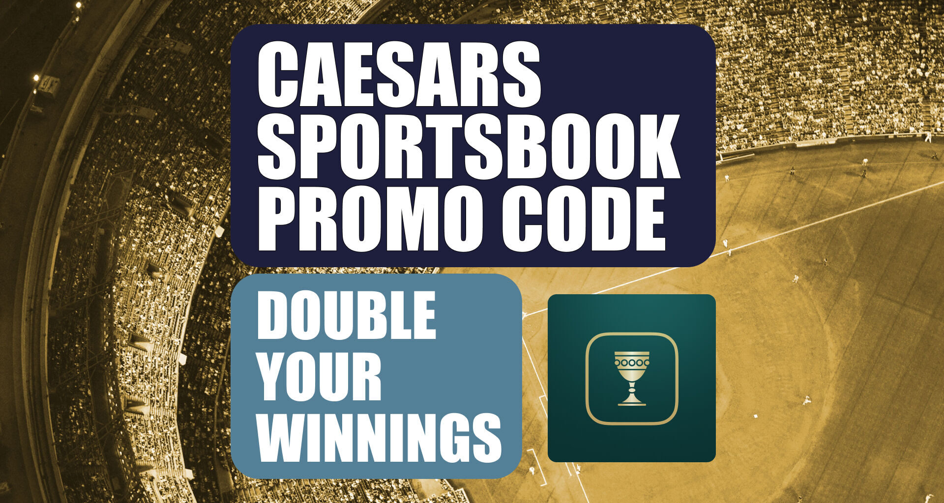 Caesars Sportsbook Promo Code WTOPDYW: Double Winnings for MLB, NHL, NBA Play-In Games