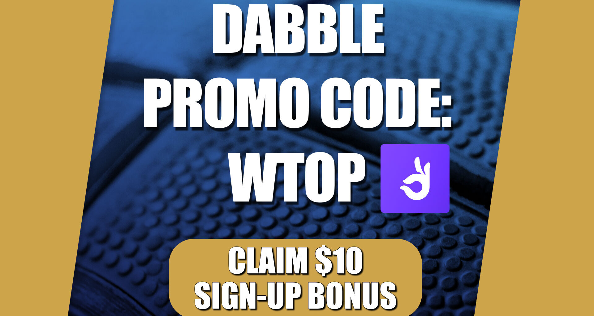 Dabble Promo Code WTOP: Get $10 Bonus for MLB, NBA, National Championship Picks