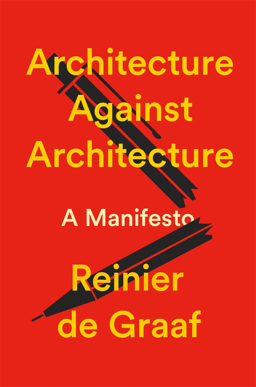 The cover of Architecture Against Architecture