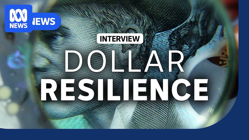 What's behind the Australian dollar's resilience in the face of global turmoil?
