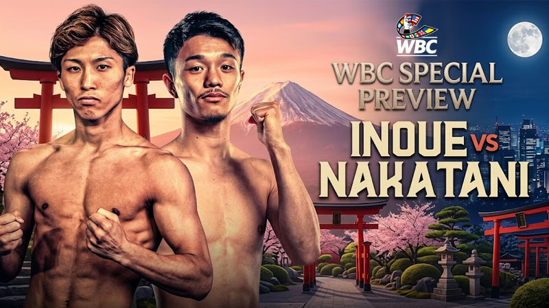 WBC Special Preview- Naoya Inoue vs Junto Nakatani