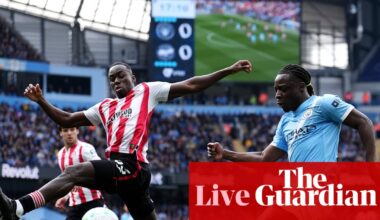 Manchester City v Brentford: Premier League – live | Premier League