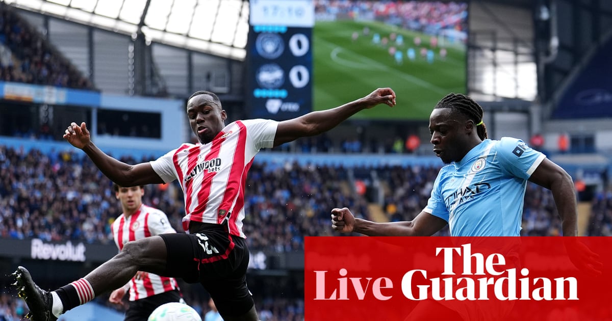 Manchester City v Brentford: Premier League – live | Premier League