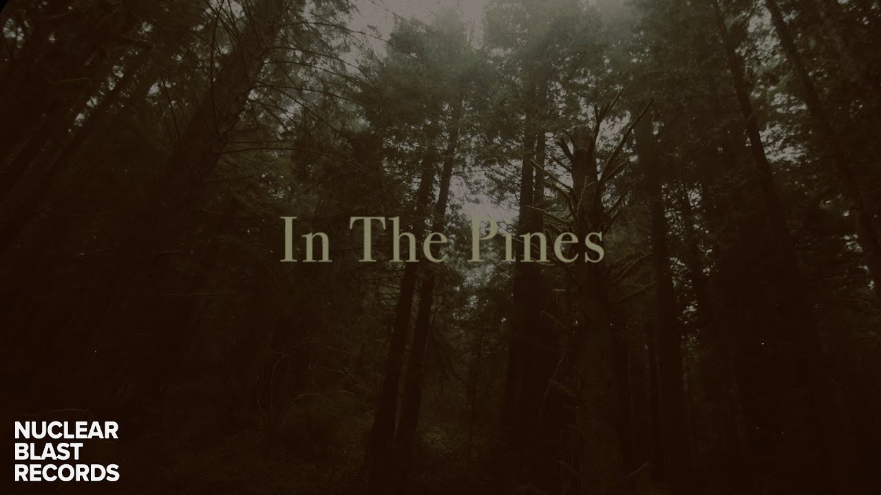 KHEMMIS - In The Pines (OFFICIAL MUSIC VIDEO) - YouTube