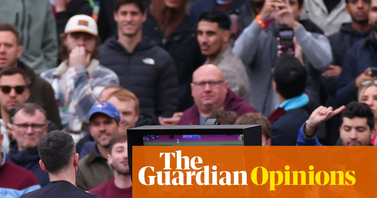 Why are we getting more, not less, VAR? Football will not kill its golden goose | Video assistant referees (VARs)