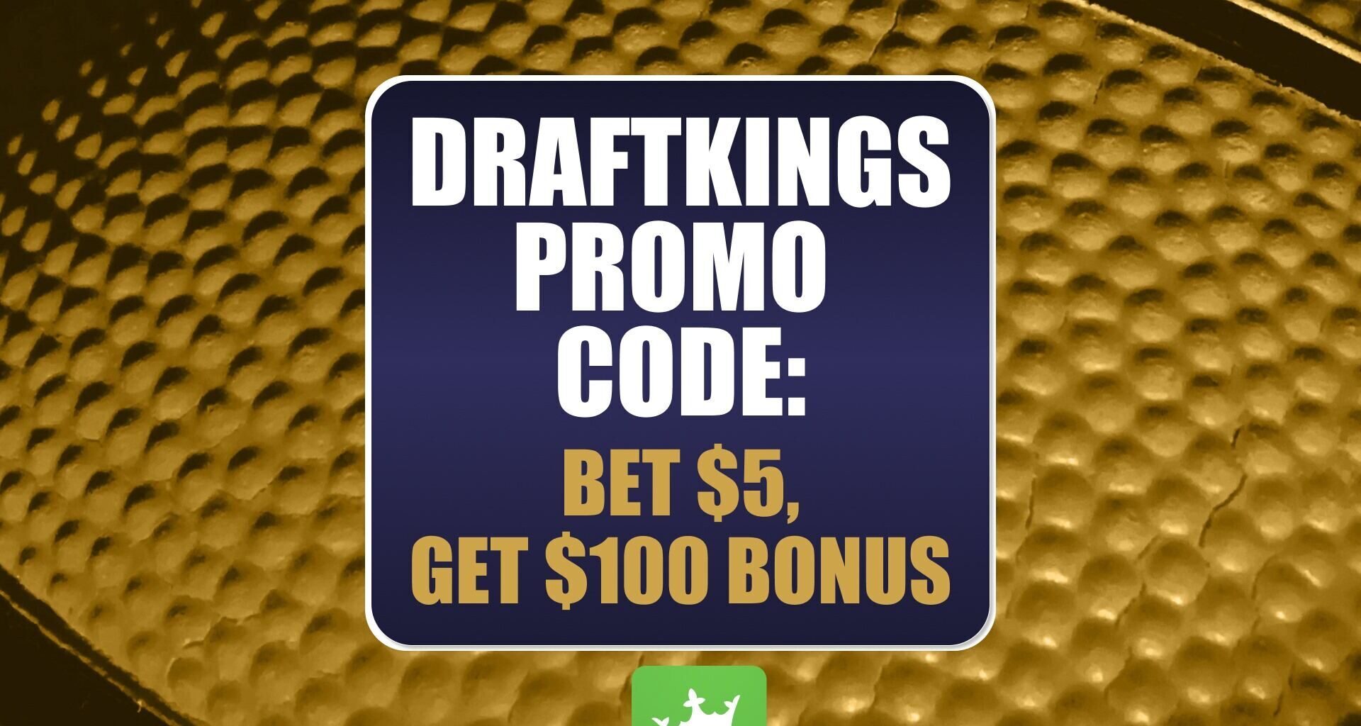 DraftKings Promo Code: Claim $100 Instant Bonus for Knicks-Cavs, MLB, NHL Playoffs