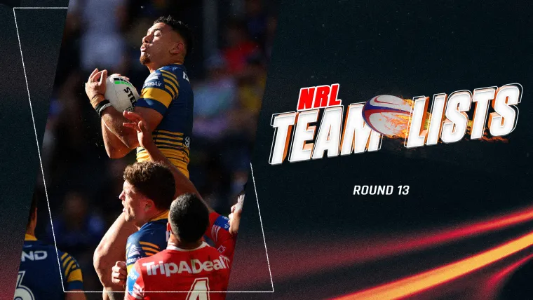 NRL 2026 team lists: Every club's predicted lineup for Round 13 image