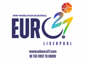 LIVERPOOL TO HOST HISTORIC 2027 IWBF EUROPEAN WHEELCHAIR BASKETBALL CHAMPIONSHIPS