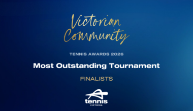 2026 Victorian Community Tennis Awards Finalists – Most Outstanding Tournament | 11 May, 2026
