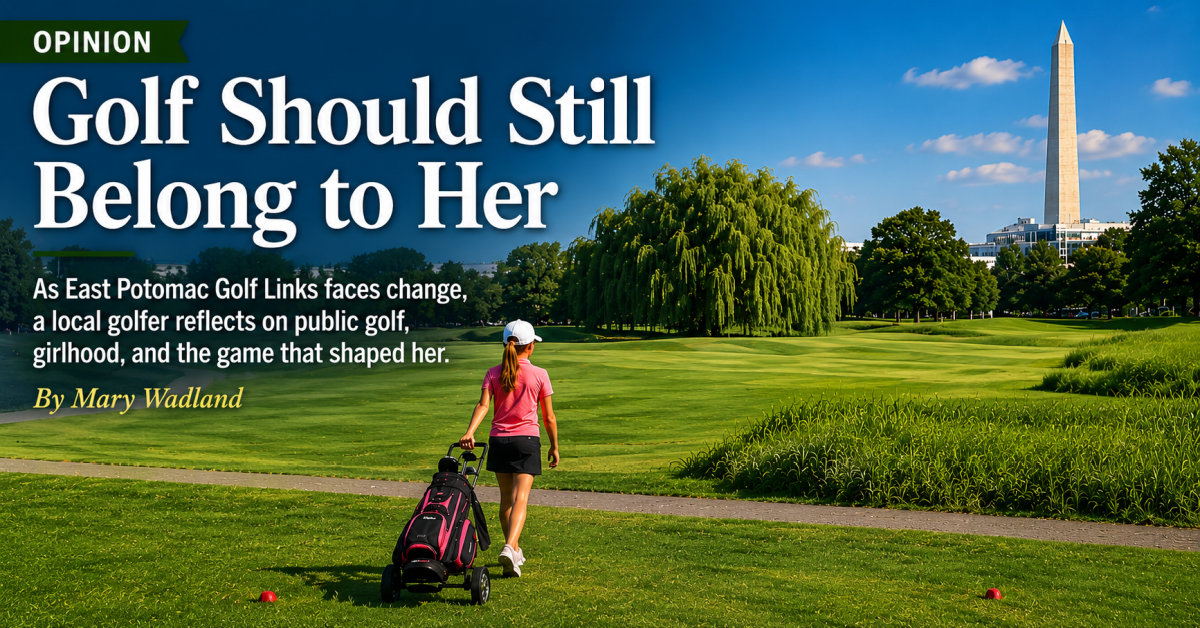 Editorial feature image showing a young girl golfer pulling a golf bag on a push cart across East Potomac Golf Links in Washington, DC, with the Washington Monument in the background and headline text reading “Golf Should Still Belong to Her” by Mary Wadland.
