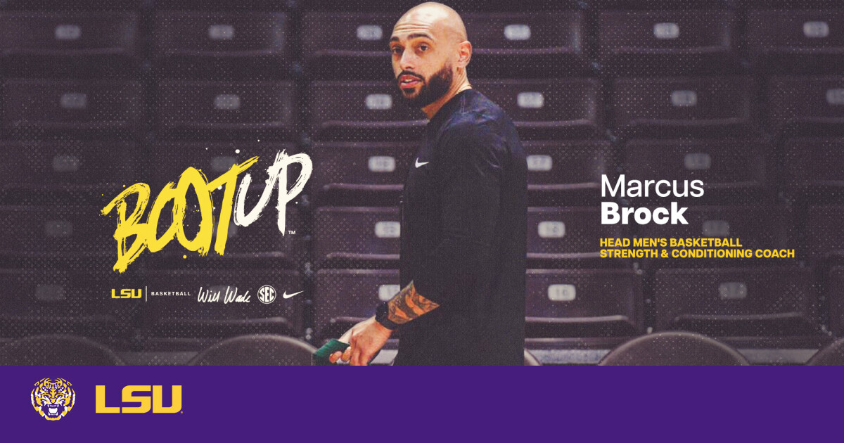 Marcus Brock Named LSU Basketball Strength And Conditioning Coach – LSU