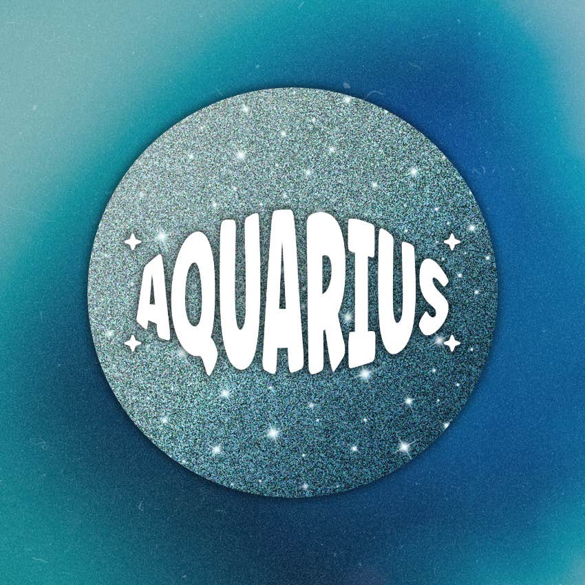 aquarius zodiac signs life better may 25 - 31 2026