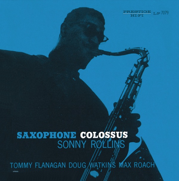Blue-toned silhouette of a saxophonist with text “Saxophone Colossus – Sonny Rollins” and band credits.