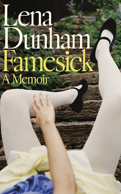 A book cover for Famesick by Lena Dunham, featuring a girl's lower torso, legs and arm. She's wearing white stockings.