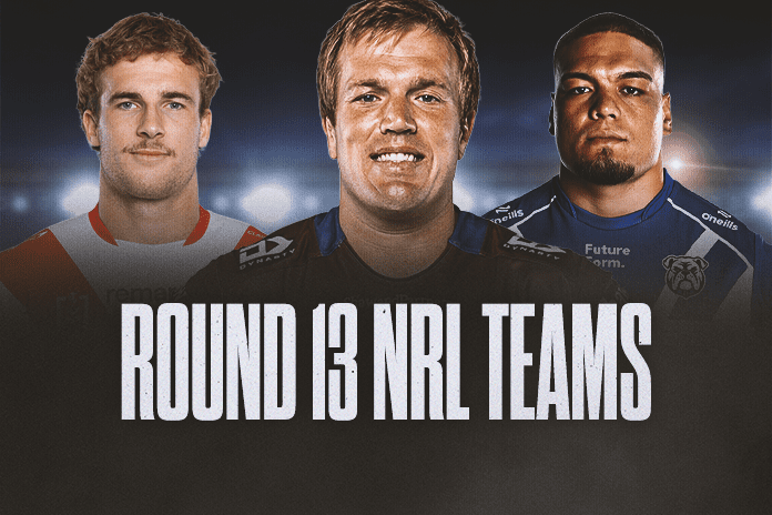 NRL Team Lists Round 13 2026: Key ins, outs and Origin impacts revealed