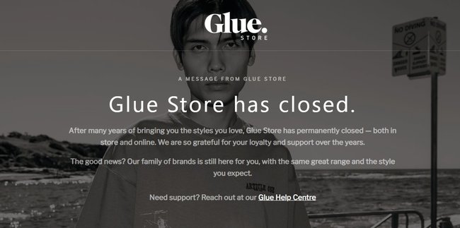 Glue Store is winding up its remaining stores and website.