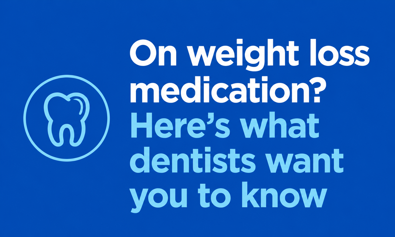 Here's what dentists want you to know