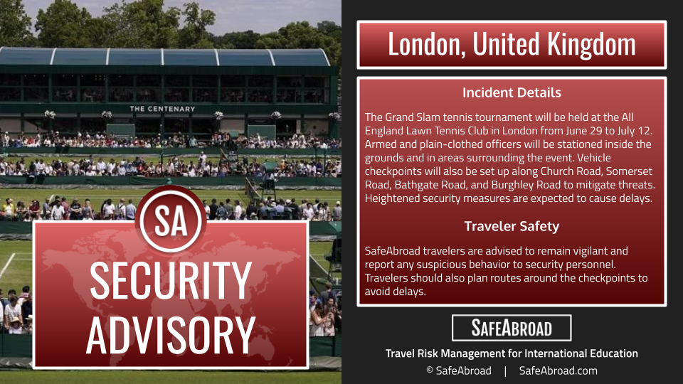 The Wimbledon tennis tournament will take place from June 29 to July 12 in London, United Kingdom; expect heightened security.