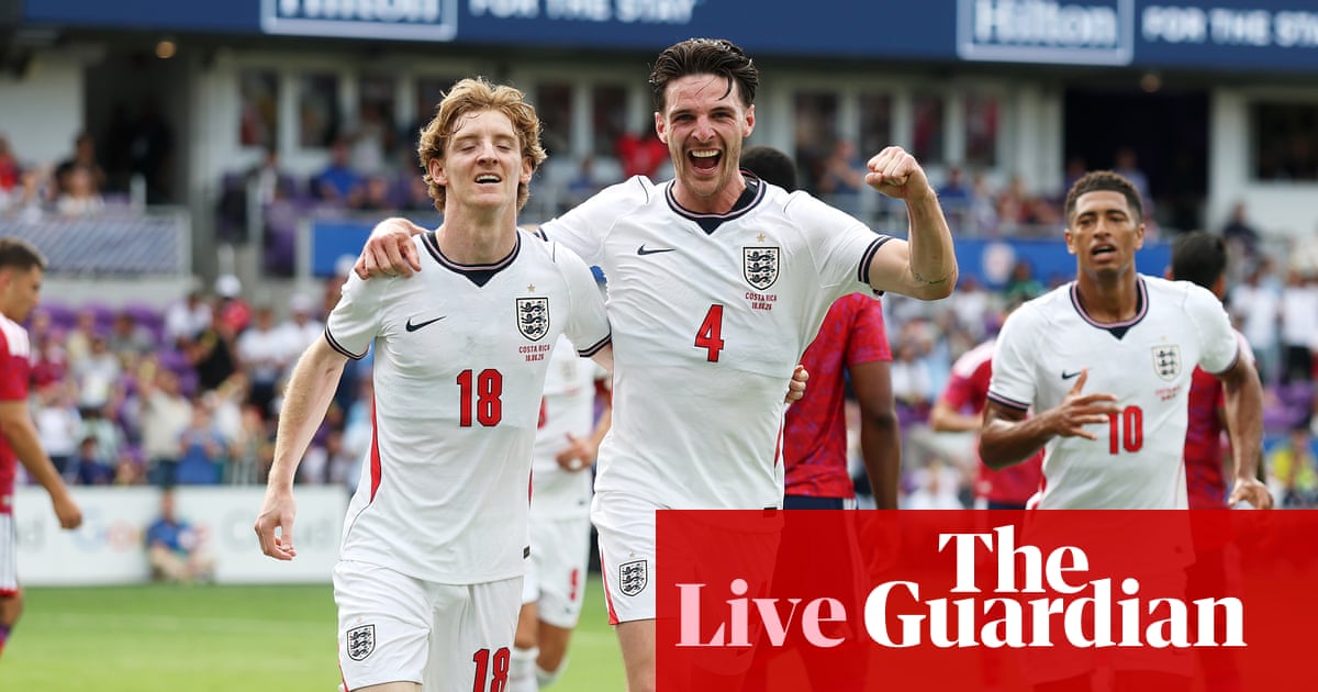 England v Costa Rica: World Cup 2026 warm-up – live | Friendlies