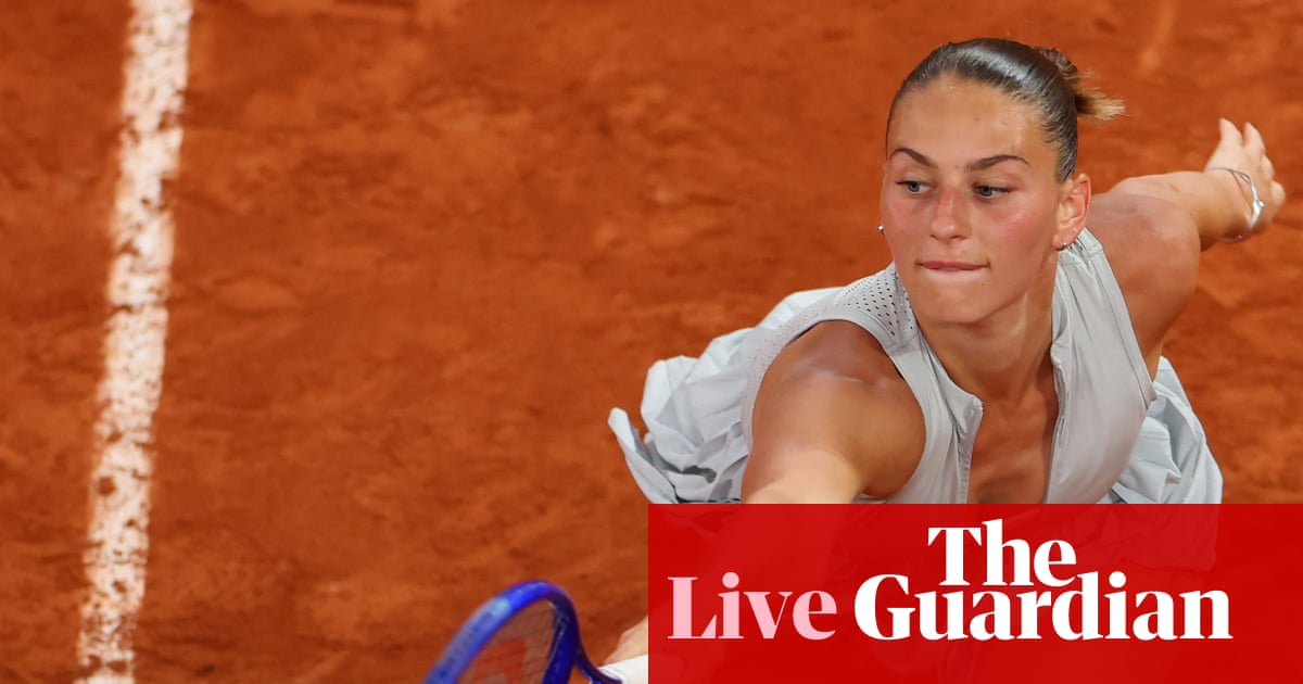 French Open 2026 quarter-finals: Svitolina v Kostyuk; Andreeva swats Cirstea aside – live | French Open 2026