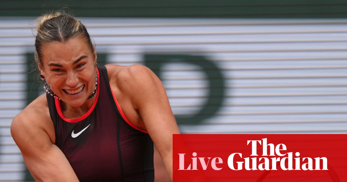 French Open 2026: Sabalenka v Shnaider; qualifier Chwalinska into semi-finals – live | French Open 2026