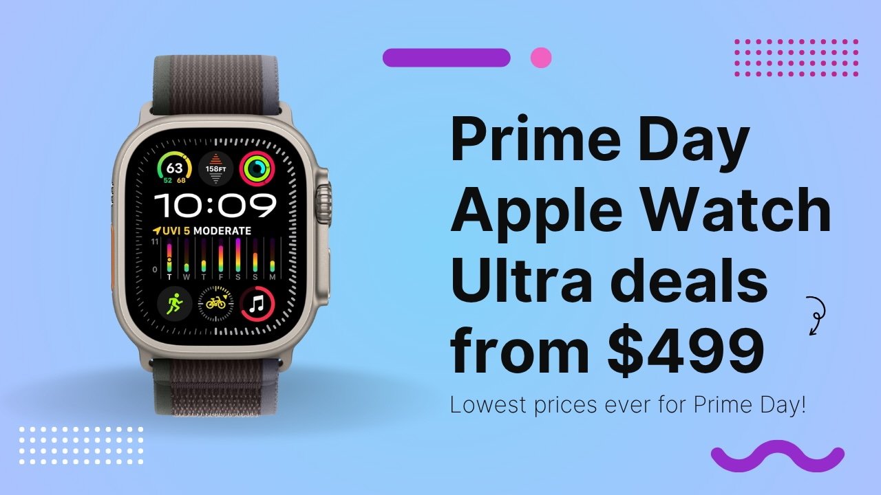 Apple Watch Ultra 2 Drops to $499, Ultra 3 $699 in Prime Day Sale