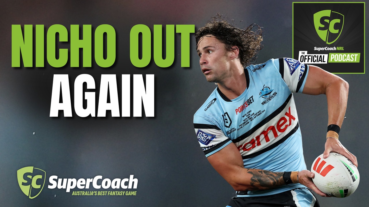 SuperCoach NRL: Nicho out again, Origin selections hit hard | Round 15 teams
