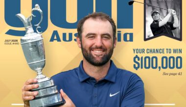 Open dreams, Adam Scott and Australia’s best courses: July 2026 Golf Australia magazine is here - News