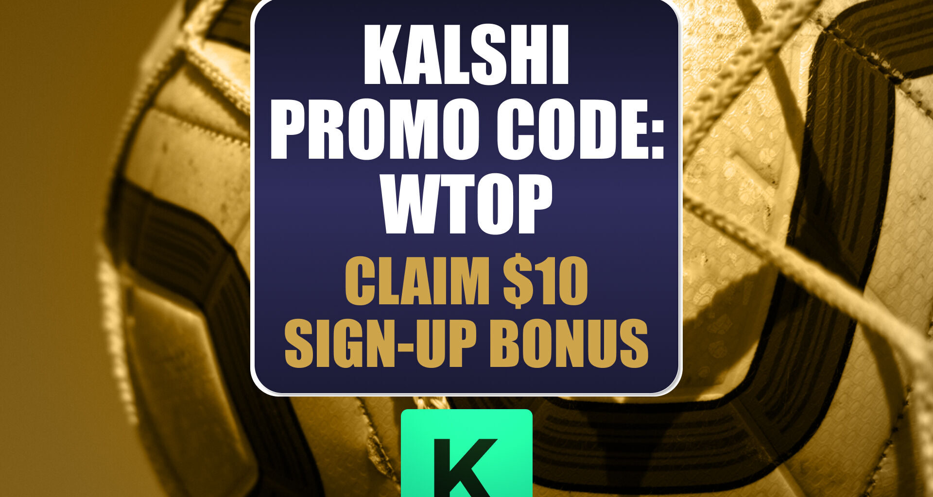 Kalshi Promo Code WTOP15: Get New $15 Bonus for World Cup, MLB, UFC Freedom 250
