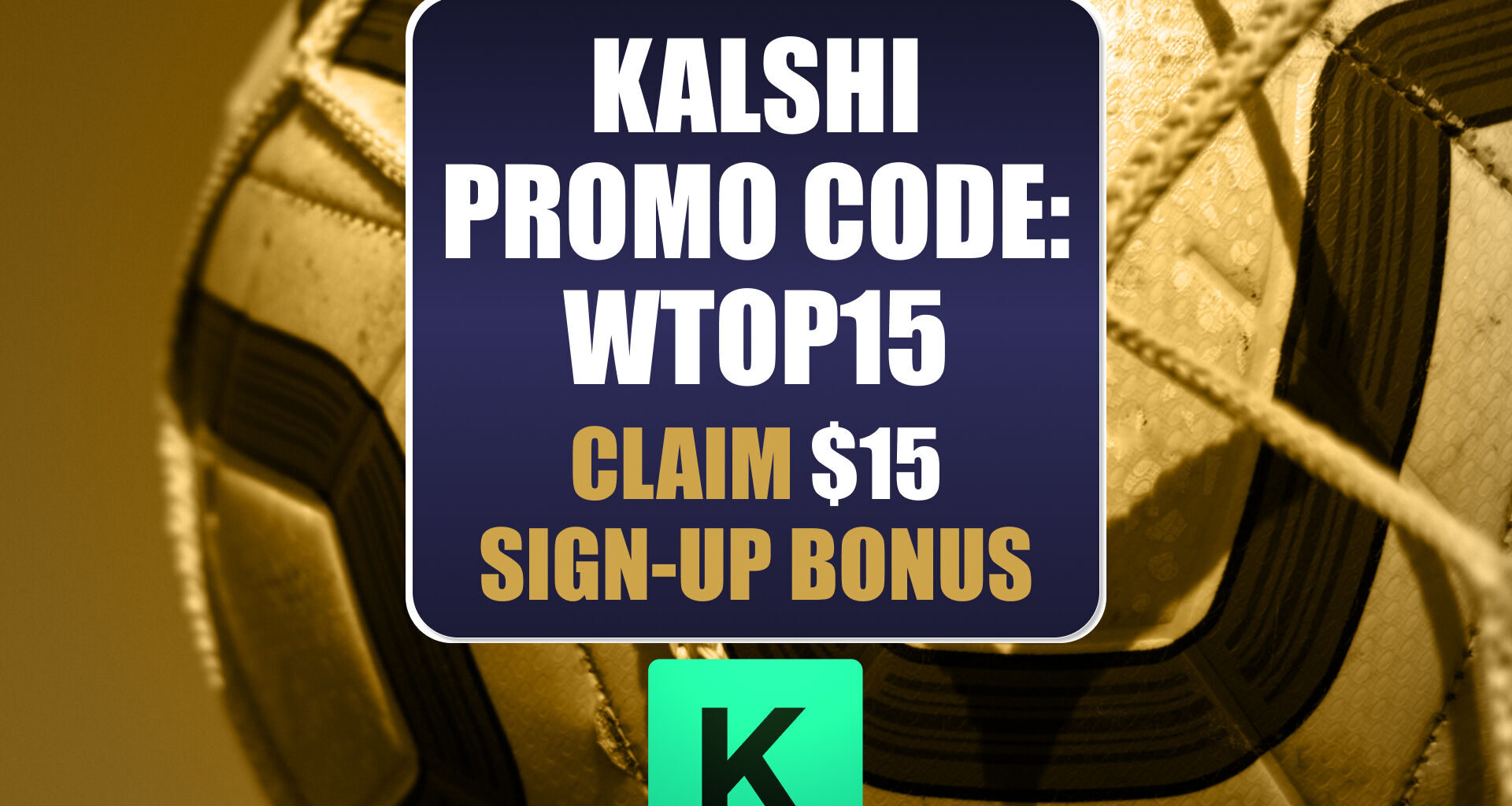 Kalshi Promo Code WTOP15: Score $15 Bonus for World Cup, MLB