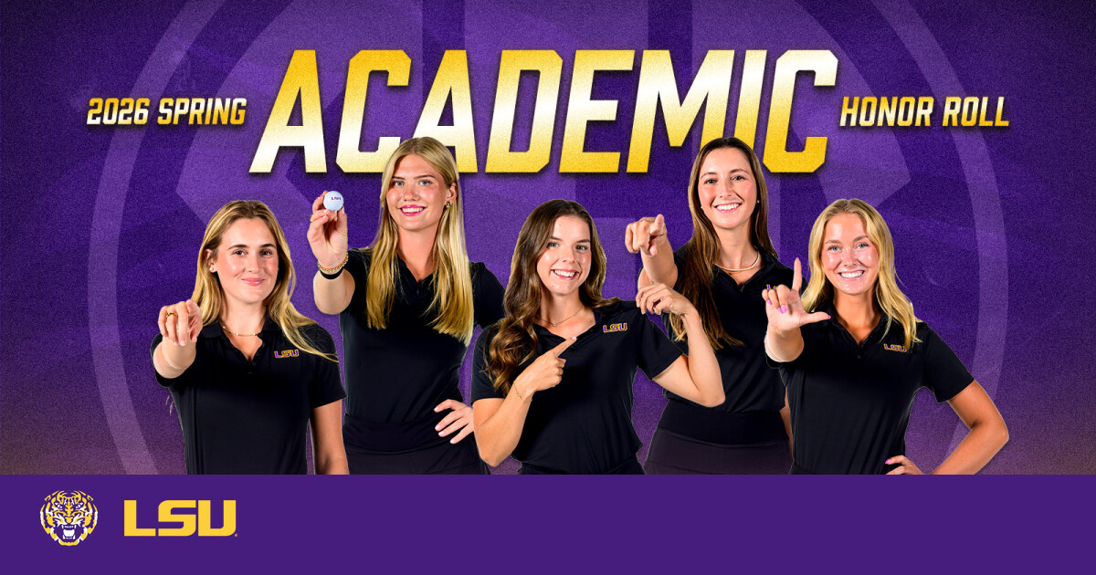 Five Members LSU Women’s Golf Team Named To SEC Academic Honor Roll – LSU
