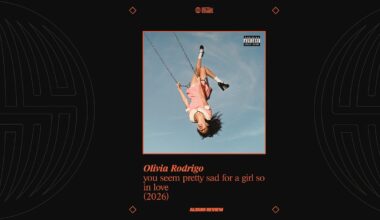 Album Review: you seem pretty sad for a girl so in love by Olivia Rodrigo