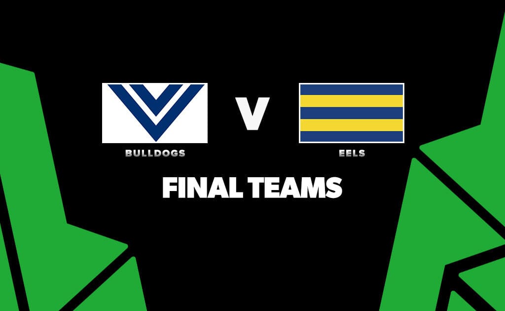 FINAL TEAMS: Bulldogs vs Eels - Round 14, 2026