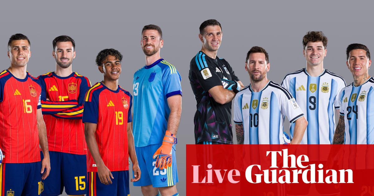 World Cup 2026: Spain v Argentina final buildup; England win 10-goal thriller – live | World Cup 2026