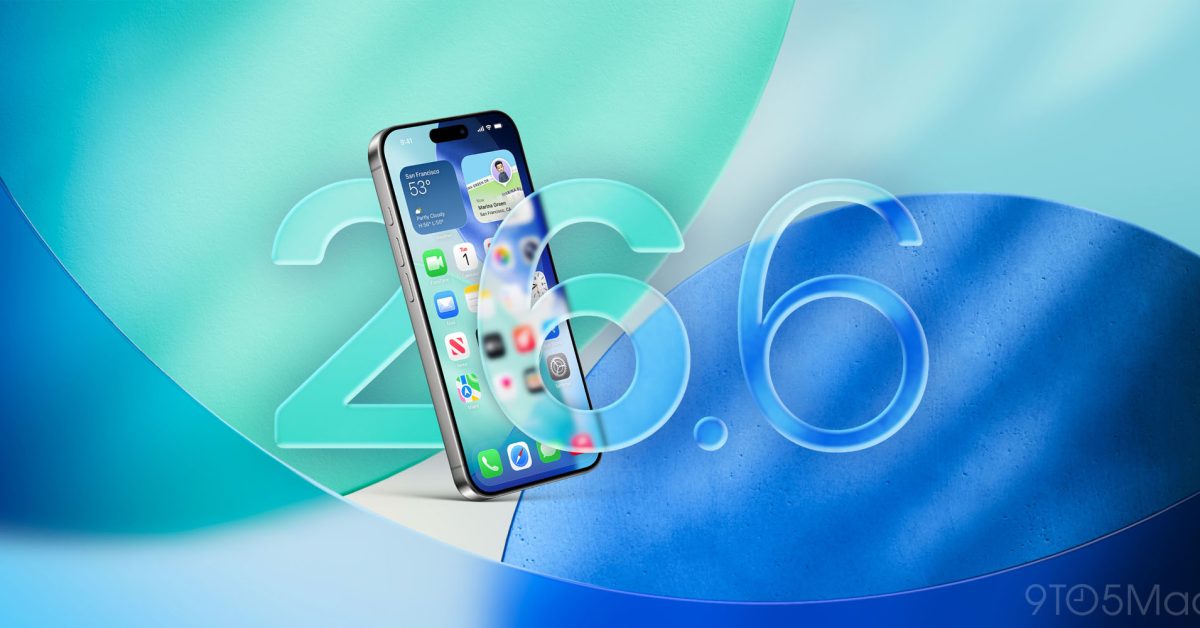 iOS 26.6 is coming next week for iPhone, here’s what’s new