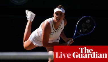 Karolina Muchova v Linda Noskova: Wimbledon 2026 women’s singles final – live | Wimbledon 2026