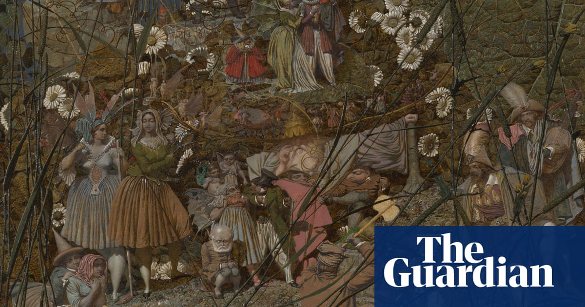 Richard Dadd: the painter whose fantastical vision was unconfined by his 43 years in an asylum | Art and design